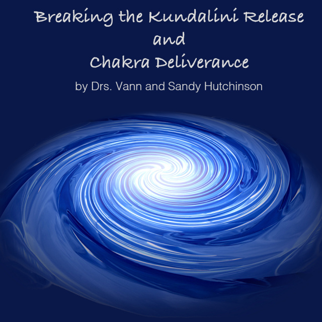 Breaking the Kundalini Release and Chakra Delivera